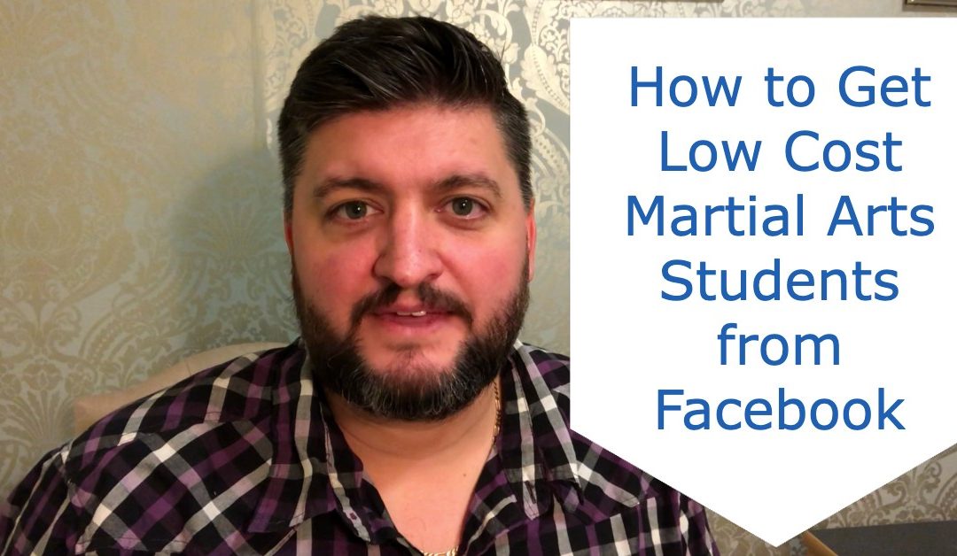 How to Get Low Cost Martial Arts Students with Facebook Messenger